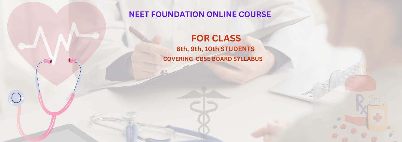 NEET Foundation Course